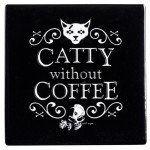 Catty Without Coffee Ceramic Coaster