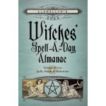Witches' Spell-A-Day Annual Almanac