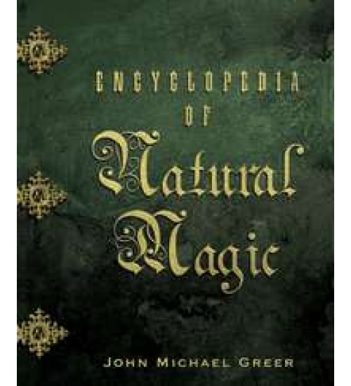 Encyclopedia of Natural Magic