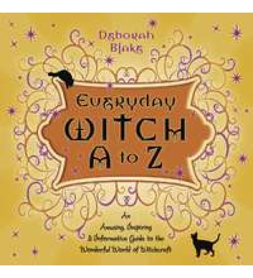 Everyday Witch A-Z - An Informative Guide to Witchcraft