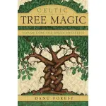 Celtic Tree Magic - Ogham Lore and Druid Mysteries