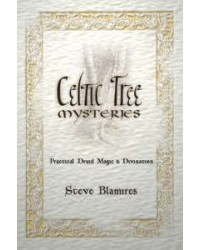 Celtic Tree Mysteries - Practical Druid Magic and Divination