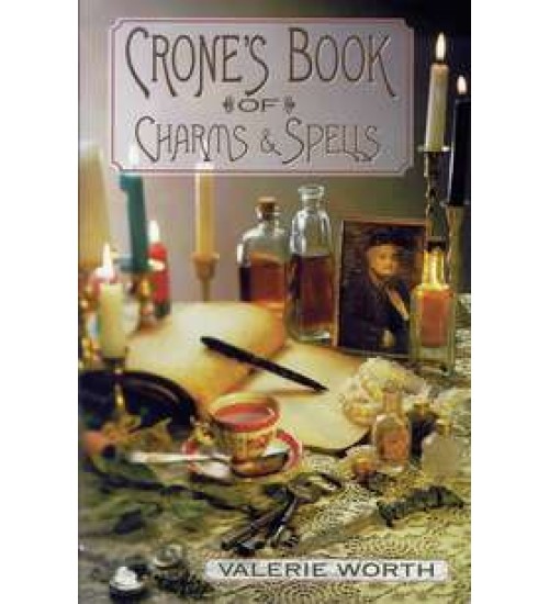 Crones Book of Charms and Spells