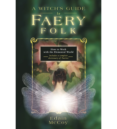 A Witch's Guide to Faery Folk