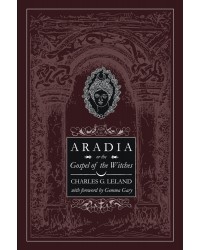 Aradia or The Gospel of the Witches