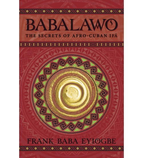 Babalawo, Santeria High Priests - Fathers of the Secrets of Afro-Cuban Ifa
