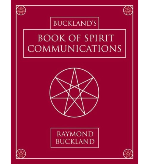 Buckland's Book of Spirit Communications