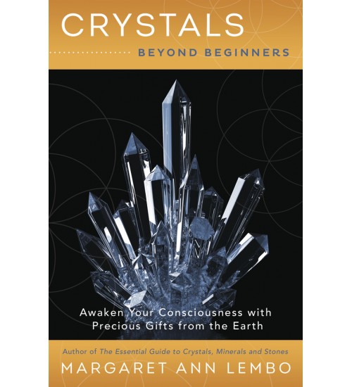 Crystals Beyond Beginners 