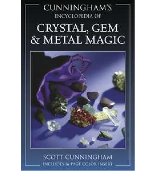 Cunninghams Encyclopedia of Crystal, Gem and Metal Magic