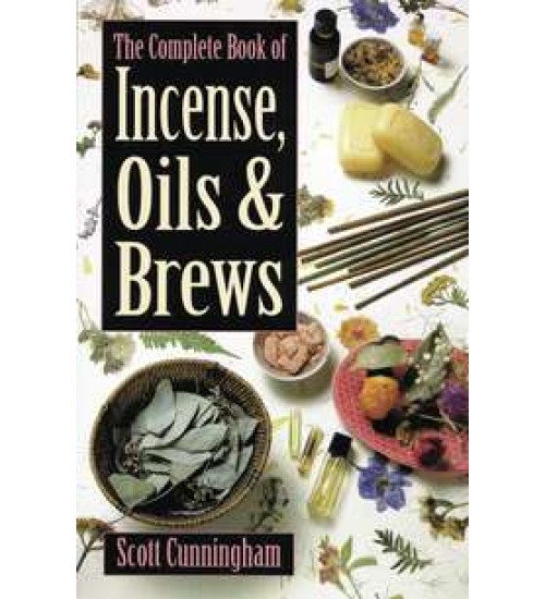 The Complete Book of Incense, Oils and Brews