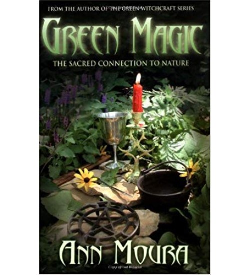 Green Magic: Sacred Connection to Nature