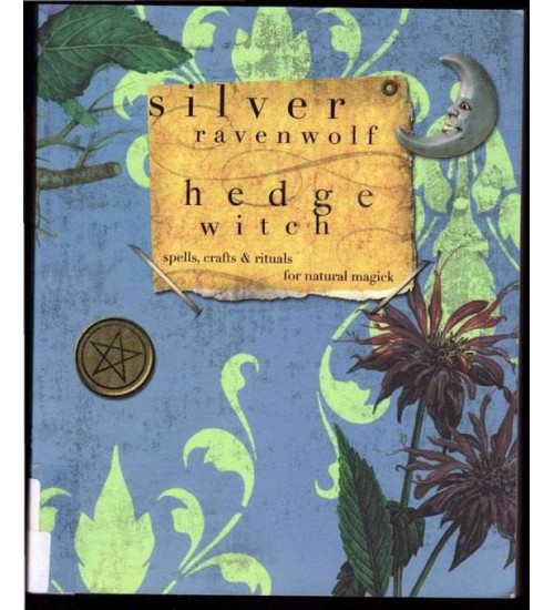 HedgeWitch by Silver Ravenwolf
