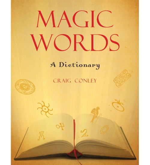 Magic Words: A Dictionary