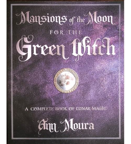 Mansions of the Moon for the Green Witch