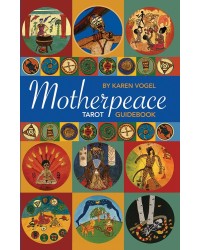 Motherpeace Tarot Guidebook