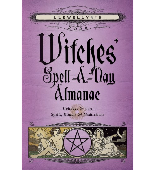 Witches' Spell-A-Day Annual Almanac 2024