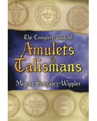 The Complete Book of Amulets & Talismans