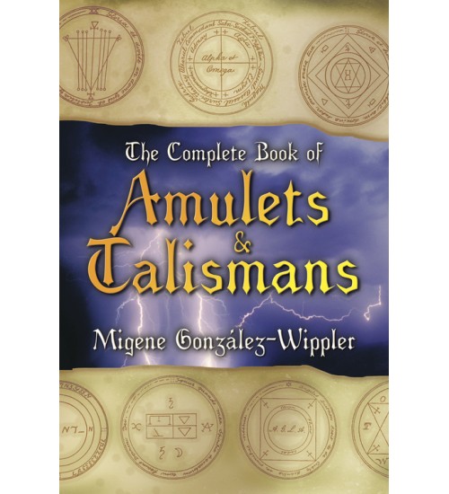 The Complete Book of Amulets & Talismans